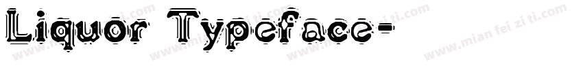 Liquor Typeface字体转换